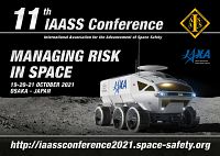 11th International Association for the Advancement of Space Safety (IAASS) Conference Managing Risk in Space