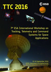 7th ESA International Workshop on Tracking, Telemetry and Command Systems for Space Applications (TTC 2016)